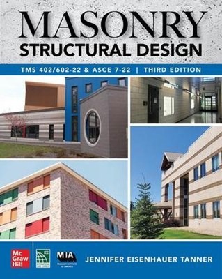 Masonry Structural Design, Third Edition: TMS 402/602-22 and ... - 9781266171239