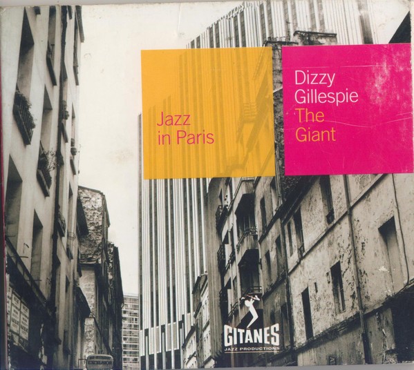 Dizzy Gillespie Giant CD France Gitanes Jazz Productions 2000 digipak with