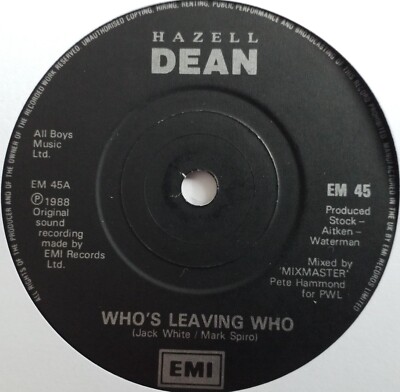 Hazell Dean - Who's Leaving Who - 7'' Vinyl Single (3)