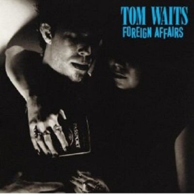 TOM WAITS - FOREIGN AFFAIRS CD POP 9 TRACKS NEU