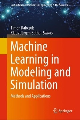 Machine Learning in Modeling and Simulation - 9783031366437