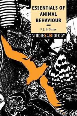 Essentials of Animal Behaviour P. J. B. Slater Taschenbuch Englisch 2010