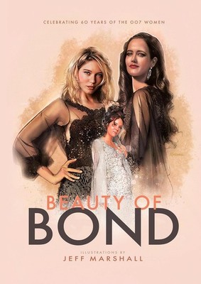 Beauty of Bond: Celebrating 60 years of the 007 women Paperback