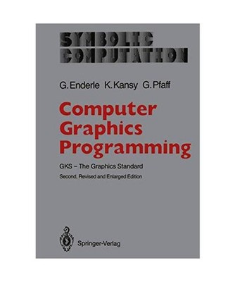 Computer Graphics Programming: GKS - The Graphics Standard: GKS - The Graphics S