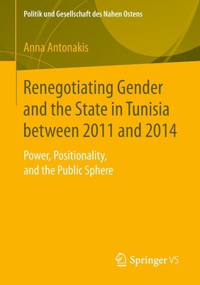 Renegotiating Gender and the State in Tunisia between 2011 and 2014 | Antonakis