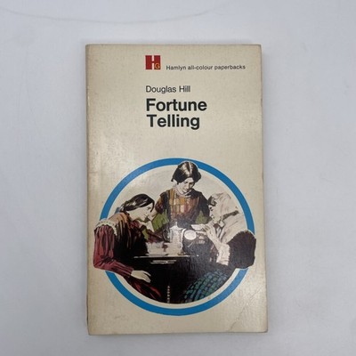 Fortune Telling by Douglas Hill, Hamlyn colour 1972 Paperback