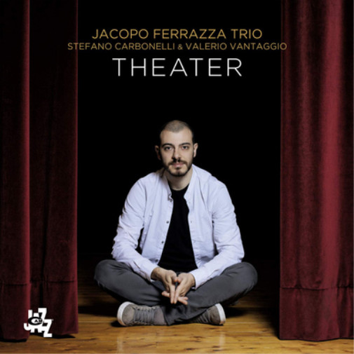 Альбом Jacopo Ferrazza Trio Theater (CD) (ИМПОРТИРОВАН из Великобритании)