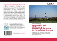 EvaluacióN Del Vo2MáX. Y El Porcentaje De Grasa En Futbolistas JóVenes MartíNez