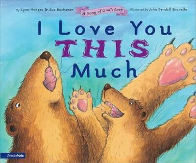 I Love You This Much - Hardcover By Hodges, Lynn - VERY GOOD