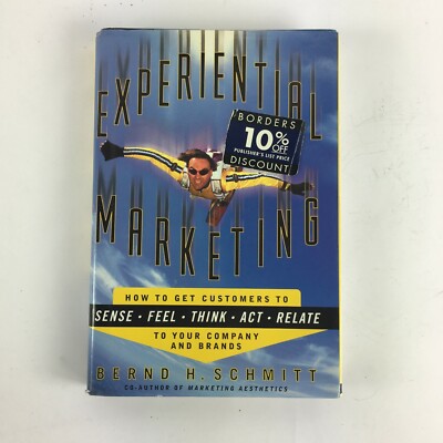 Experiential Marketing Sense Feel Think Act Relate Bernd H.Schmitt | eBay