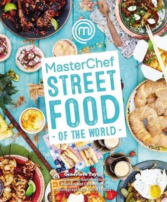 MasterChef: Street Food Der Welt Hardcover Genevieve Taylor