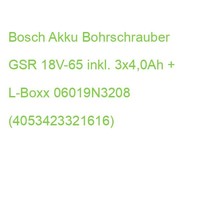 Bosch Akku Bohrschrauber Gsr 18V-65 Inkl. 3X4,0Ah + L-Boxx 06019N3208 (405342332