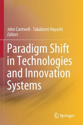 Cantwell - Paradigm Shift in Technologies and Innovation Systems - New - X555z