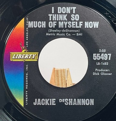JACKIE DESHANNON 45 I DON'T THINK SO MUCH OF MYSELF NOW / YOU WON'T FORGET ME