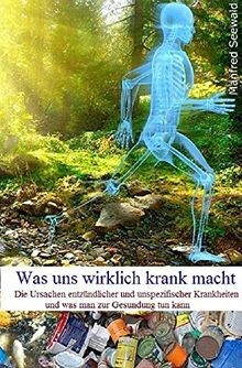 Was uns wirklich krank macht: Die Ursachen entzündl... | Buch | Zustand sehr gut
