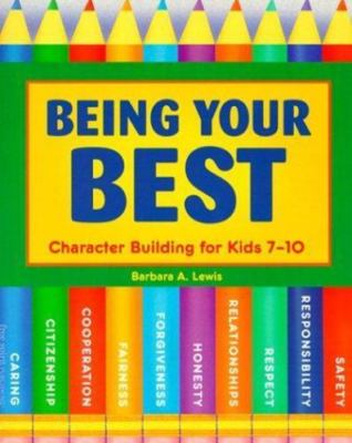 #ad Being Your Best: Character Building for Kids 7 9781575420639 Lewis paperback $4.07