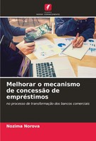 Nozima Norova | Melhorar O Mecanismo De ConcessãO De EmpréStimos | Taschenbuch