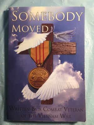 #ad Somebody Moved Paperback By Draper William C VIETNAM SIGNED GOOD $19.99
