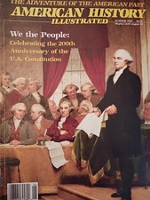 AMERICAN HISTORY ILLUSTRATED Magazine - Summer 1987 Vol XXII No.4
