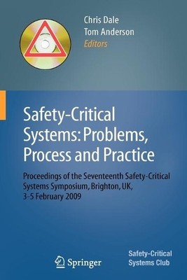 Safety-Critical Systems: Problems, Process and Practice - 9781848823488