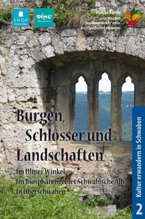 Burgen, Schlösser und Landschaften Volker Korte