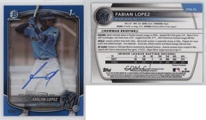 2025 Bowman Chrome Prospect Auto Blue Refractor /150 Fabian Lopez #CPA-FL Auto