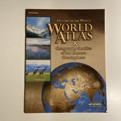 Abeka History of the World Atlas & Geography Eastern Hemisphere Activity Book
