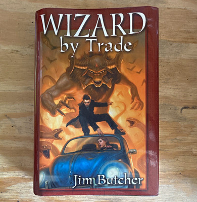 Jim Butcher Wizard by Trade (Dresden Files) Hardcover 1st Ed SFBC 2006