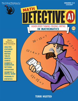 Math Detective A1 - Higher-Order Thinking, Reading, and Writing in Math Gr. 5-6