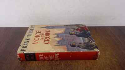 			Voice Of The Crowd, Frank Tilsley, Eyre and Spottiswoode, 1954, H		