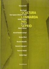 Arte, Varese, Como - Scultura lombarda nel Seprio - Cavadini - Silvana 2005