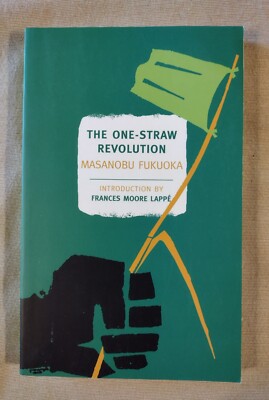 Masanobu Fukuoka, The One Straw Revolution - Paperback - Like New
