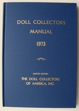DOLL COLLECTORS MANUAL 1973 Limited Edition HC Doll Collectors of America - AA3