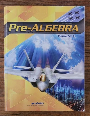 Abeka Prealgebra Student  Work-text