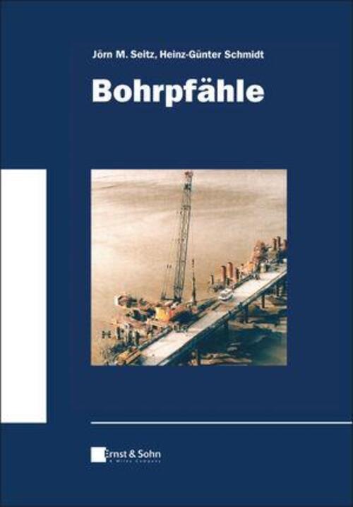 Thumbnail - Jörn M. Seitz (u. A.) | Bohrpfähle | Buch | Deutsch (2021) | X