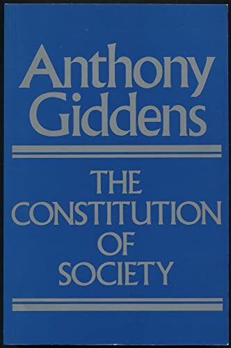 The Constitution of Society: Outline by Anthony Giddens (PB 1986) - Image 5