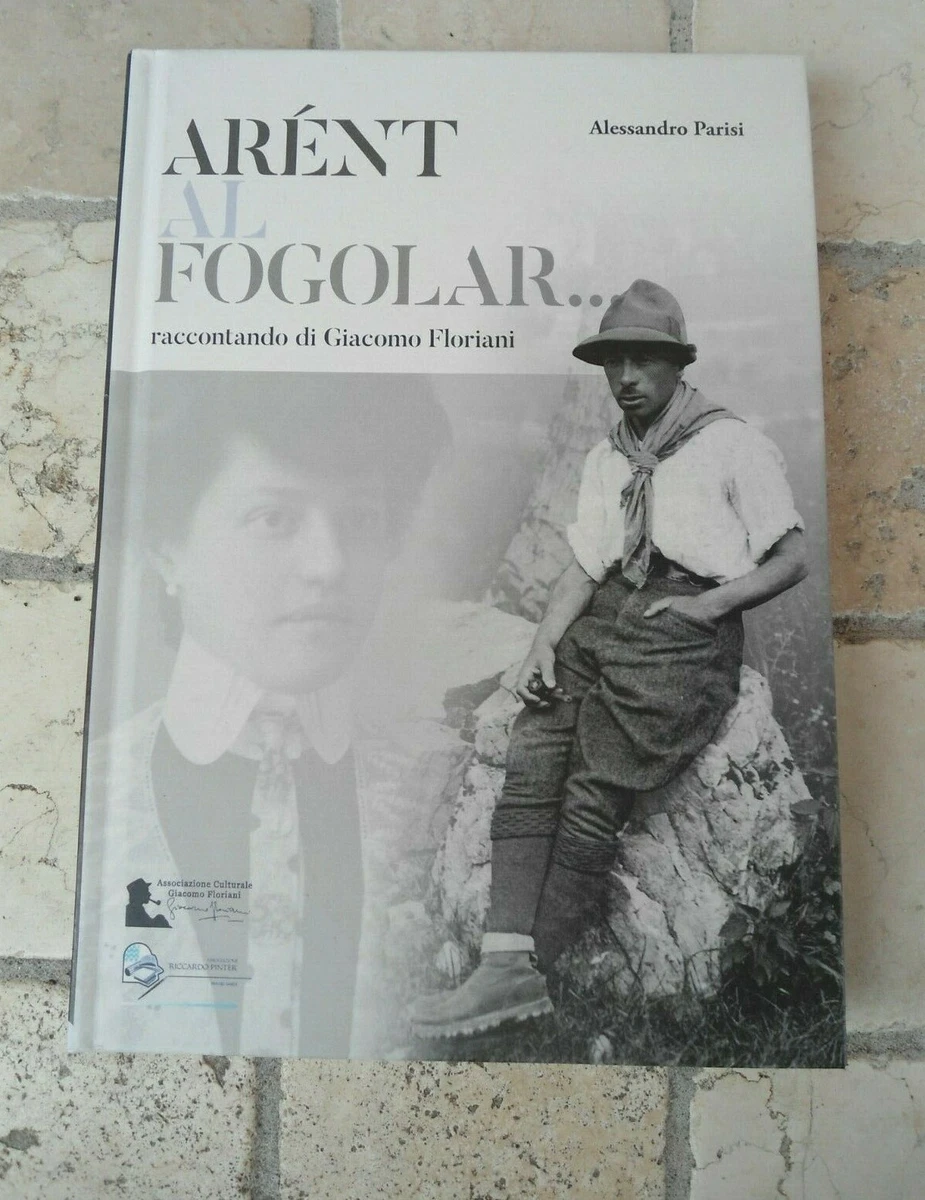 PARISI ARENT AL FOGOLAR raccontando GIACOMO FLORIANI 2018 GARDA