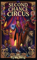 Ryan Tang | Second Chance Circus | Taschenbuch | Englisch (2025) | Ryan Tang