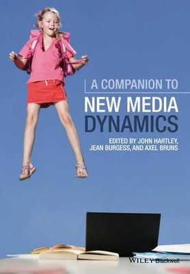 A Companion to New Media Dynamics by John Hartley (English) Paperback Book