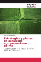 Jorge Albarracin Deker | Estrategias Y Planes De Desarrollo Agropecuario En...