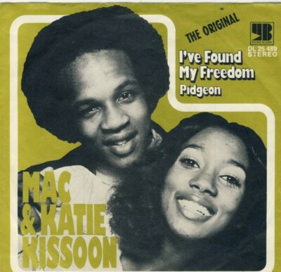 7''  Mac & Katie Kisson  - I've Found My Freedom  - Pidgeon