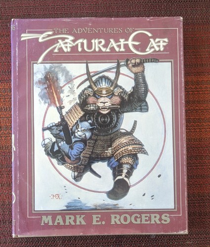 THE ADVENTURES OF SAMURAI CAT HB First Edition 1984. Mark E. Rogers.