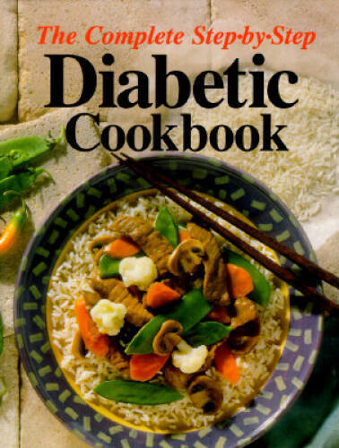 The Complete Step-By-Step Diabetic Cookbook - Hardcover-spiral - VERY GOOD - Bild 1 von 1
