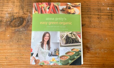 Anna Getty's Easy Green Organic by Anna Getty (Paperback, 2010)