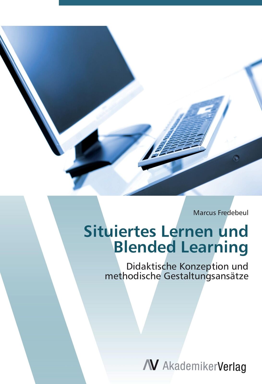 Thumbnail - Situiertes Lernen Und Blended Learning | Buch | 9783639407914