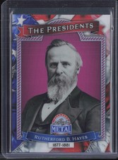 2026 Leaf Metal The Presidents Pink Prismatic #19 Rutherford B. Hayes 5/7