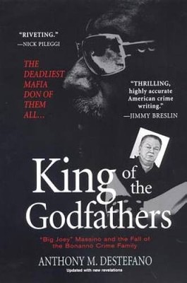 King of the Godfathers: Joseph Massino and the Fall of the Bonanno Crime  - GOOD