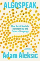 Algospeak | How Social Media Is Transforming The Future Of Language | Aleksic