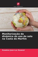 Kouakou Jean-Luc Kouassi | MonitorizaçãO Da DinâMica Do Uso Do Solo Na Costa...