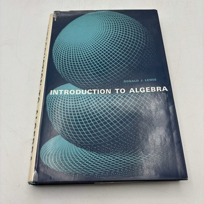 Introduction To Algebra by Donald J. Lewis